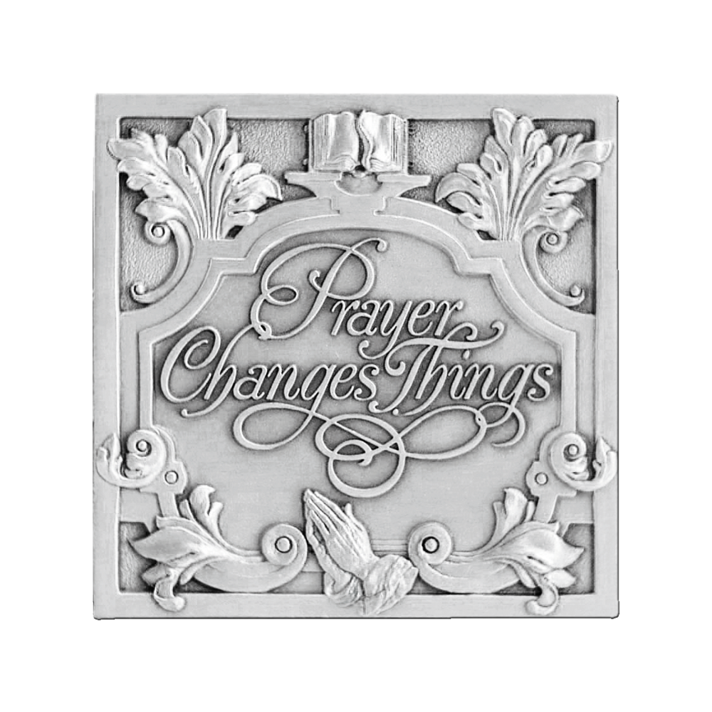 Plaque - Prayer Changes Things