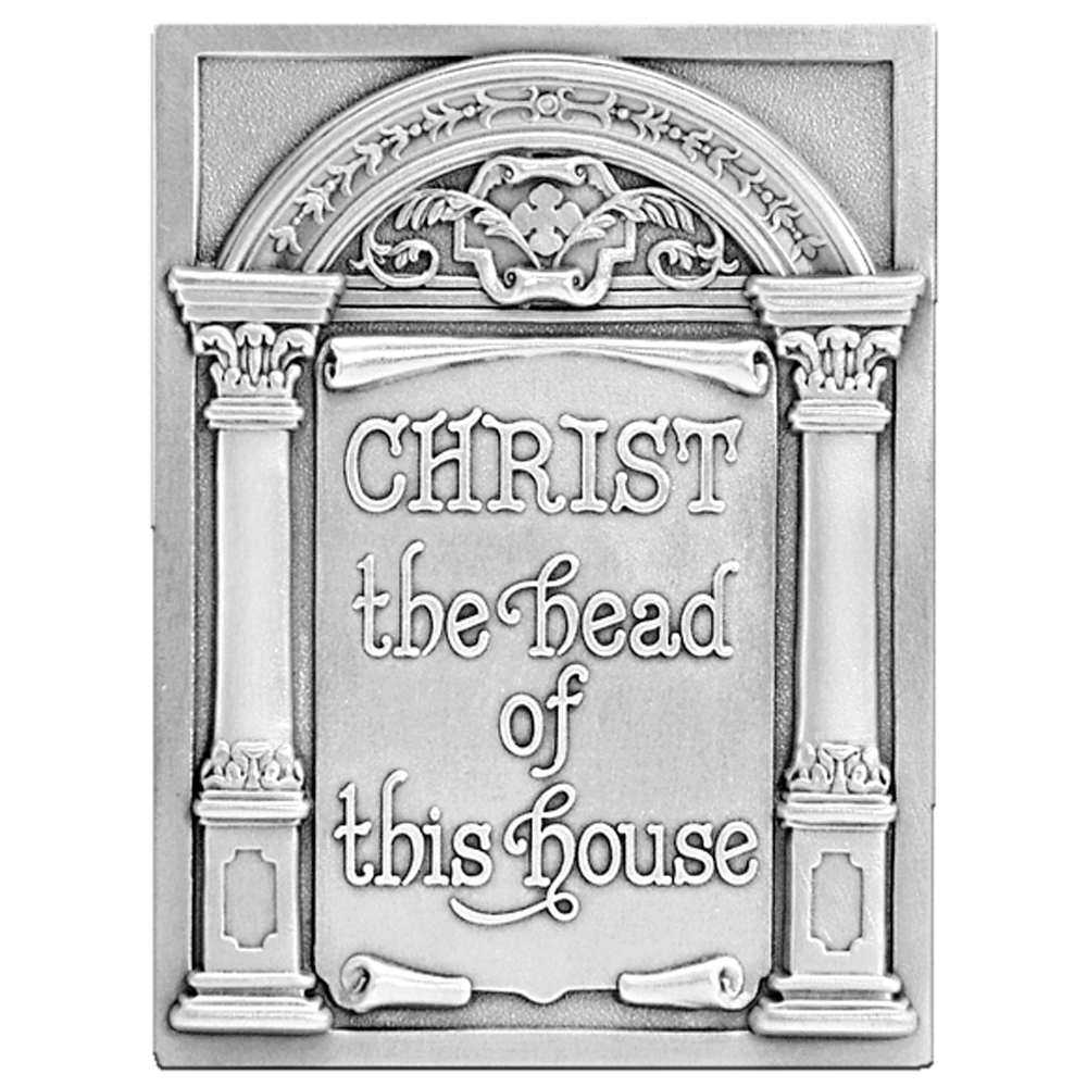 Plaque - Christ the Head of this House